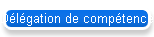 Dlgation de comptences
